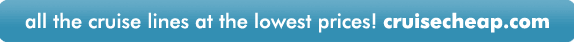 All the Cruise Lines at the Lowest Prices! CruiseCheap.com